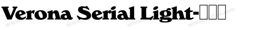 Verona Serial Light字体转换 Verona Serial Light字体转换